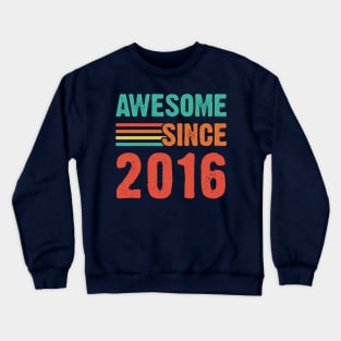 Vintage Awesome Since 2016 Crewneck Sweatshirt